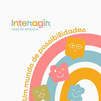 INTERAGIR CASA DA INF&Acirc;NCIA