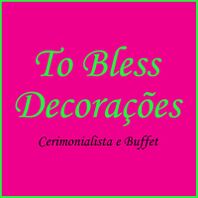 To bless Decorações