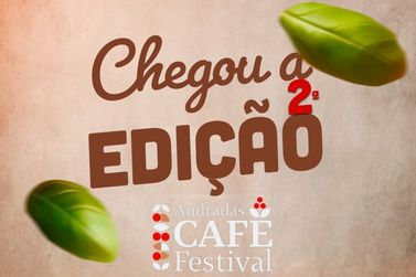 Prefeitura promove a 2ª edição do “Andradas Café Festival”