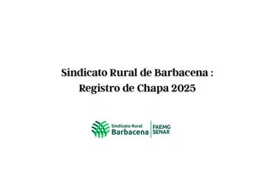Sindicato Rural de Barbacena: Registro de Chapa 2025