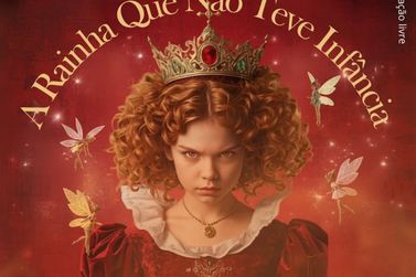 &ldquo;A Rainha Que N&atilde;o Teve Inf&acirc;ncia&rdquo; ser&aacute; apresentado em Barbacena