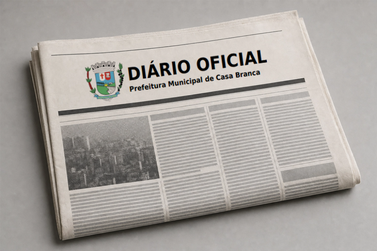 Os destaques da edi&ccedil;&atilde;o de 05/05/2026 do Di&aacute;rio Oficial de Casa Branca