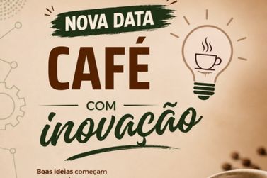 Caf&eacute; com Inova&ccedil;&atilde;o tem nova data e re&uacute;ne empreendedores em Cruzeiro do Oeste