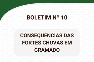 Boletim nº 10 sobre as consequências das fortes chuvas em Gramado