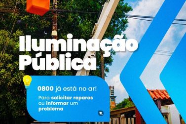 Telefone 0800 para reparos de ilumina&ccedil;&atilde;o j&aacute; est&aacute; no ar