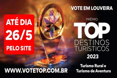 Votação para eleger Louveira no Prêmio Top Destinos Turístico encerra dia 28