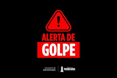 Prefeitura de Mariana alerta para golpe com falso concurso p&uacute;blico