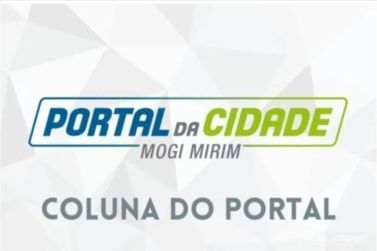 Coluna do Portal - Os bastidores da pol&iacute;tica de Mogi Mirim e regi&atilde;o