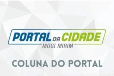 Coluna do Portal - Os bastidores da pol&iacute;tica de Mogi Mirim e regi&atilde;o