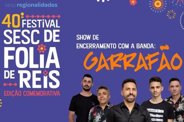 40° Festival Sesc Folia de Reis terá show da Banda Garrafão em Paranavaí