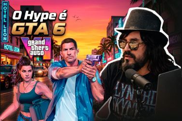 GTA VI: O Hype Mais Absurdo e Caro da Hist&oacute;ria dos Games