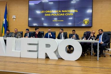 RO pode se tornar projeto piloto na Lei Orgânica Nacional da Polícia Civil