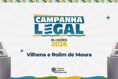 Campanha Legal chega a Vilhena e Rolim de Moura com orienta&ccedil;&otilde;es sobre as Elei&ccedil;&otilde;es 2026