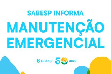 Sabesp informa sobre manutenção emergencial em Registro