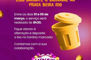 Novo horário da coleta de lixo no Carnaval