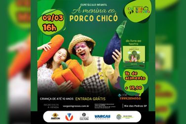 Espetáculo Infantil "A Menina e o Porco Chicó" Chega a Rio das Pedras