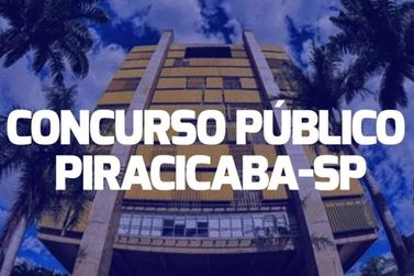 Prefeitura de Piracicaba abre concursos públicos com 15 vagas