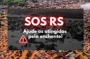 Rio das Pedras mobiliza campanhas em prol das vítimas no Rio Grande do Sul