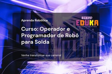 Eduka abre inscri&ccedil;&otilde;es para curso de Operador e Programador de Rob&ocirc; para Solda