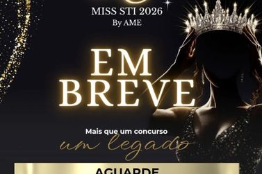 Miss STI 2026 promete emocionar e valorizar a beleza, a cultura e o protagonismo feminino
