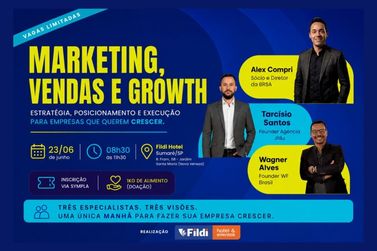 Marketing, Vendas e Growth re&uacute;ne especialistas em evento em Sumar&eacute;