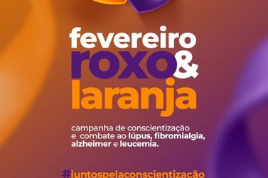 Fevereiro Roxo e Laranja: Conscientiza&ccedil;&atilde;o Sobre Doen&ccedil;as Cr&ocirc;nicas e Raras