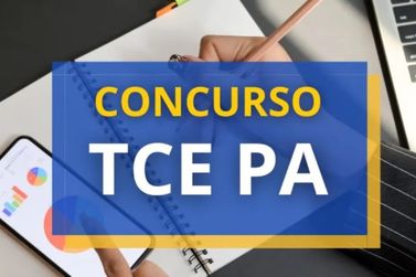 TCE PA oferece salários de até R$ 9.135,36 em novo concurso