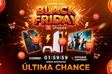 Corra! &Uacute;ltimas horas da Black Friday Shopee com produtos at&eacute; 70% mais baratos.