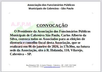 Edital de convoca&ccedil;&atilde;o de elei&ccedil;&otilde;es da diretoria e conselho fiscal da Associa&ccedil;&atilde;o dos Funcion&aacute;rios P&uacute;blicos Municipais de Cabre&uacute;va