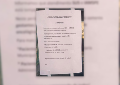 Santa Casa confirma interrup&ccedil;&atilde;o e afirma que servi&ccedil;os passam por revis&atilde;o administrativa e contratual