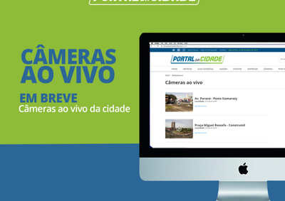 Em breve c&acirc;meras ao vivo em diversos pontos da cidade.