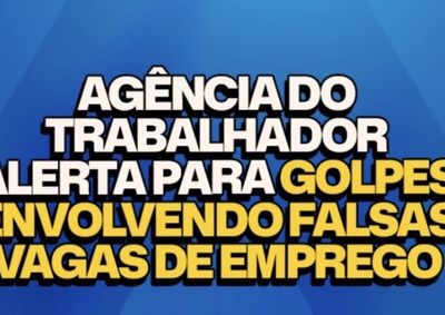 &Oacute;rg&atilde;o refor&ccedil;a que todos os servi&ccedil;os prestados s&atilde;o gratuitos e orienta trabalhadores a redobrarem a aten&ccedil;&atilde;o.