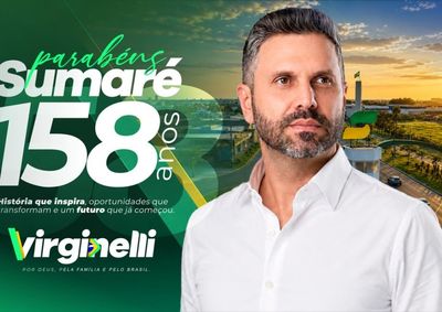 Virginelli relembra sua trajet&oacute;ria em Sumar&eacute; e destaca a for&ccedil;a da popula&ccedil;&atilde;o como protagonista do desenvolvimento do munic&iacute;pio.
