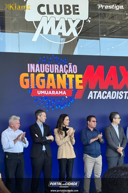 Inaugura&ccedil;&atilde;o do Max Atacadista de Umuarama - Grupo Muffato