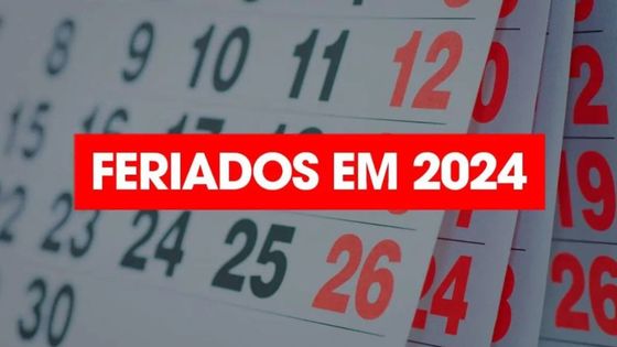 Feriados De 2024 E Pontos Facultativos; Confira O Calendário Na Matéria!