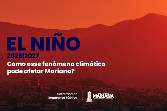 Mariana alerta para impactos do El Ni&ntilde;o e refor&ccedil;a medidas de preven&ccedil;&atilde;o