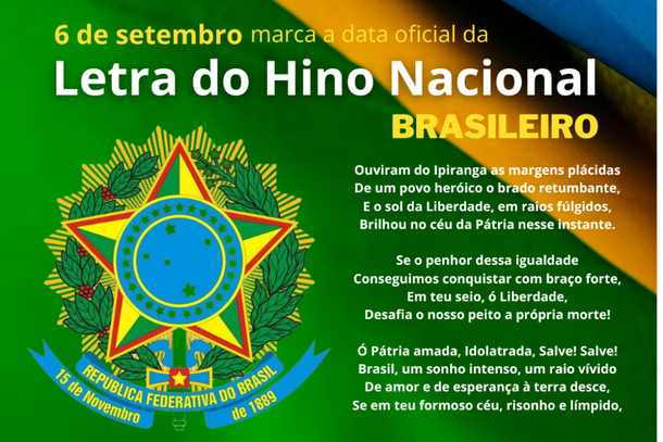Celebramos a letra do Hino Nacional em dia de preparativos para o 7 de