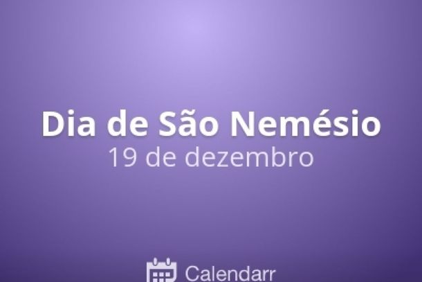 19 de dezembro - Dia de S&atilde;o Nem&eacute;sio