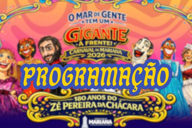 Carnaval 2026 de Mariana celebra os 180 anos do Z&eacute; Pereira da Ch&aacute;cara