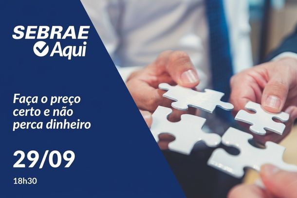 Sebrae Aqui realiza oficina sobre forma&ccedil;&atilde;o de pre&ccedil;os nesta ter&ccedil;a-feira (29)