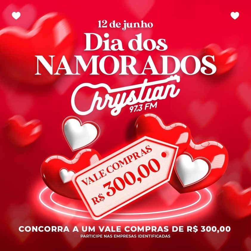 Concorra ao vale-compras na promoção Dia dos Namorados da Rádio Chrystian FM