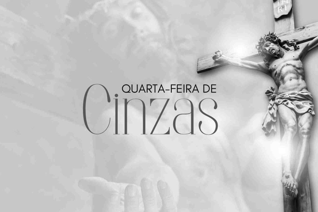 Quarta-feira de Cinzas: o significado da data que marca o início da ...